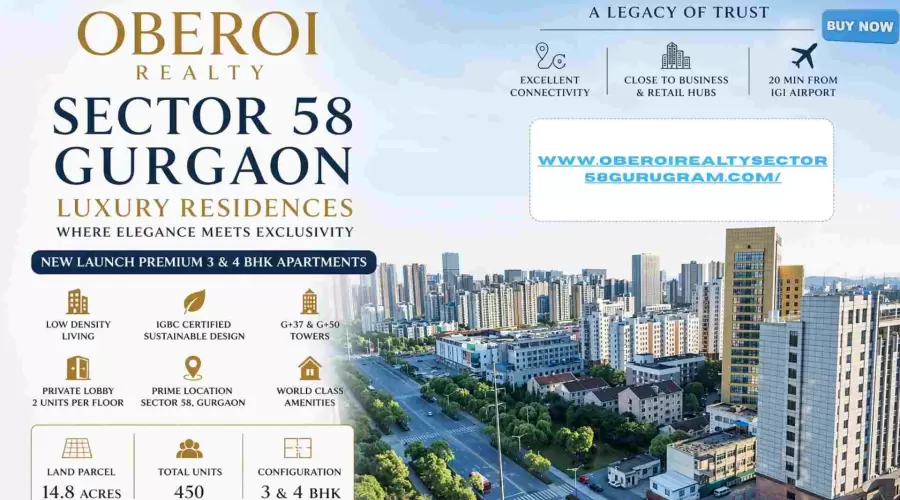 Oberoi Realty Sector 58 Gurgaon - Know Before You Invest